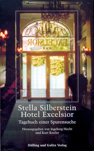 Hotel Excelsior - Stella Silberstein; Ingeborg Hecht; Kurt Kreiler