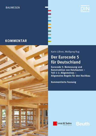 Der Eurocode 5 für Deutschland - Karin Lißner; Wolfgang Rug