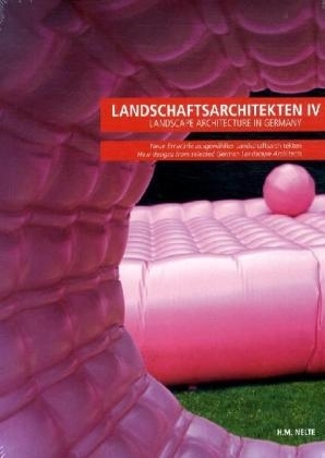 Landschaftsarchitekten. Landscape Architecture in Germany
