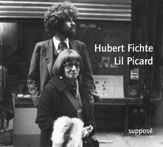 Hubert Fichte /Lil Picard - Hubert Fichte; Lil Picard; Klaus Sander