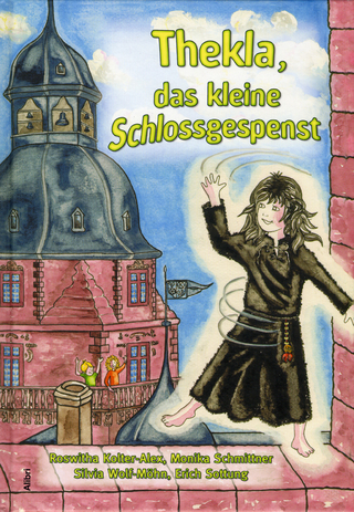 Thekla, das kleine Schlossgespenst - Roswitha Kolter-Alex; Monika Schmittner; Silvia Wolf-Möhn