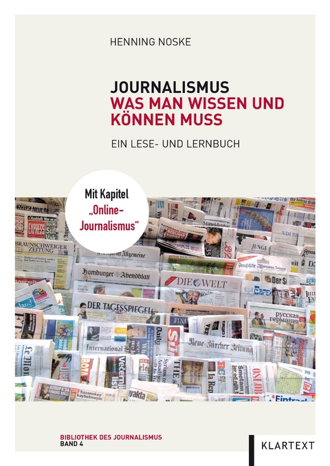 Journalismus: Was man wissen und können muss - Henning Noske