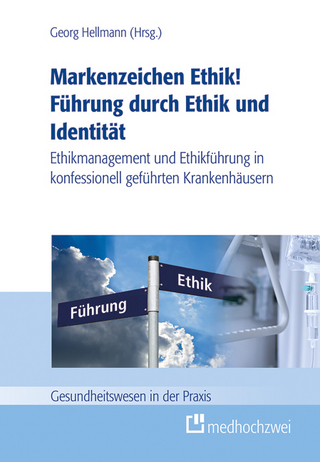 Markenzeichen Ethik! Führung durch Ethik und Identität - Georg Hellmann