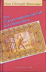 Die Glaubensgemeinschaft der Ikonomen - Hans Ch Binswanger