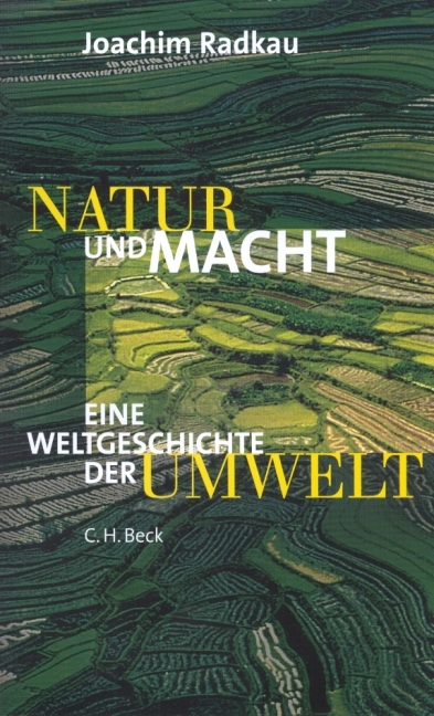 Natur und Macht - Joachim Radkau