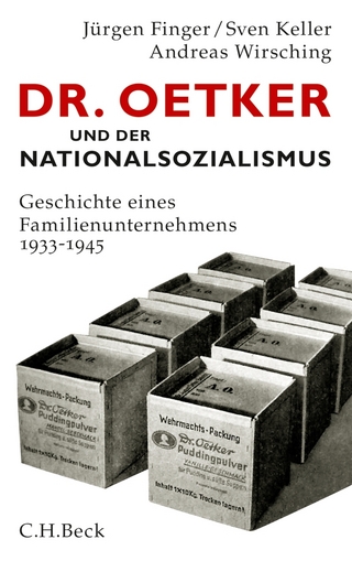 Dr. Oetker und der Nationalsozialismus - Jürgen Finger; Sven Keller; Andreas Wirsching