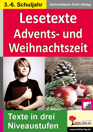 Lesetexte ADVENTS- & WEIHNACHTSZEIT - Autorenteam Kohl-Verlag