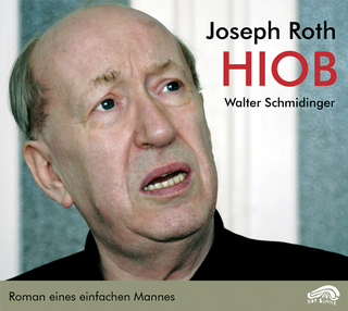 Hiob - Joseph Roth; Walter Schmidinger
