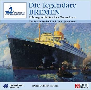 Die legendäre Bremen - Dieter Rohkohl, Dieter Johannsen