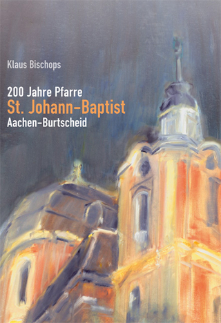 200 Jahre Pfarre St. Johann-Baptist - Klaus Bischops