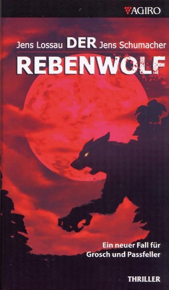 Der Rebenwolf - Jens Lossau, Jens Schumacher