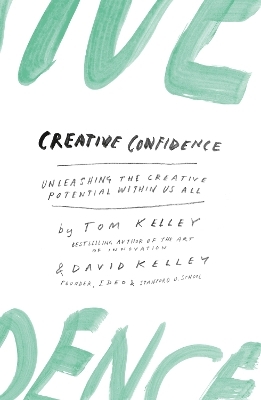 Creative Confidence - David Kelley, Tom Kelley