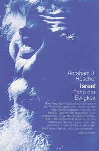 Israel - Echo der Ewigkeit - Abraham J Heschel