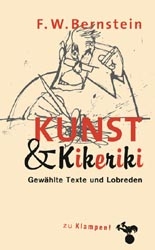 Kunst und Kikeriki - F W Bernstein