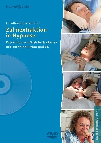 Zahnextraktion in Hypnose - Albrecht Schmierer