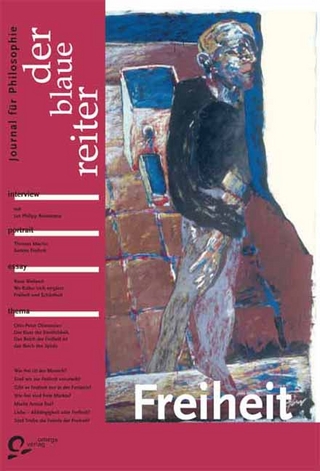 Der Blaue Reiter. Journal für Philosophie / Freiheit - Siegfried Reusch; Otto P Obermeier; Klaus Giel; Jan Ph Reemtsma; Ruth Klüger; Thomas Macho