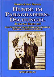 Hunde im Paragraphendschungel - Jutta Wienzeck, Friedrich Wienzeck