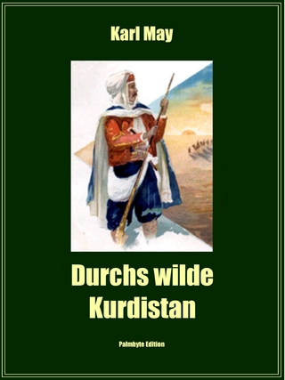 Durchs wilde Kurdistan - Karl May