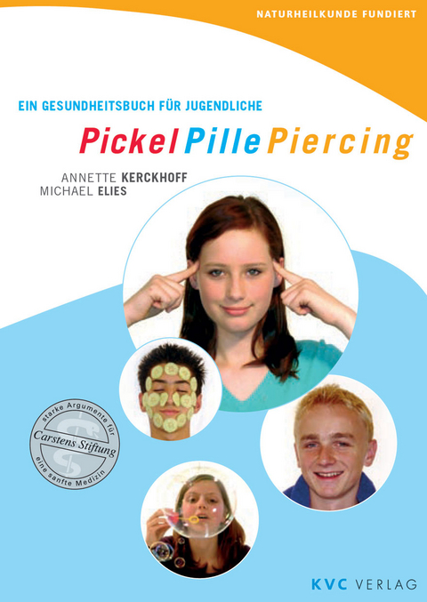 Pickel Pille Piercing - Annette Kerckhoff, Michael Elies