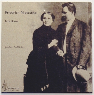 Friedrich Nietzsche - Ecce Homo, eine persönliche Anthologie, 1 Audio-CD - Friedrich Nietzsche; Axel Grube