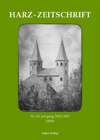 Harz-Zeitschrift für den Harz-Verein für Geschichte und Altertumskunde / Harz-Zeitschrift für den Harz-Verein für Geschichte und Altertumskunde