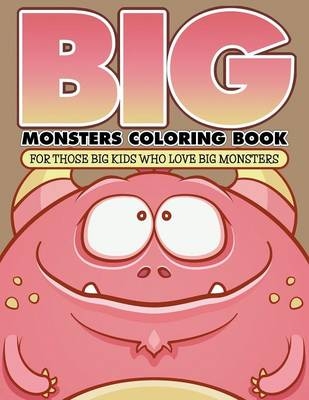 "Big" Monsters Coloring Book - Bowe Packer