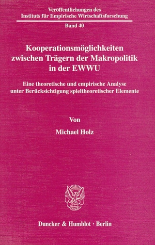 Kooperationsmöglichkeiten zwischen Trägern der Makropolitik in der EWWU. - Michael Holz