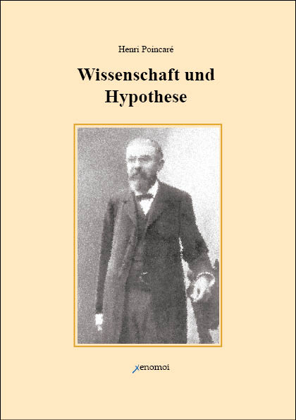Wissenschaft und Hypothese - Henri Poincaré