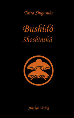 Bushido Shoshinshu - Taira Shigesuke; Daidoji Yuzan