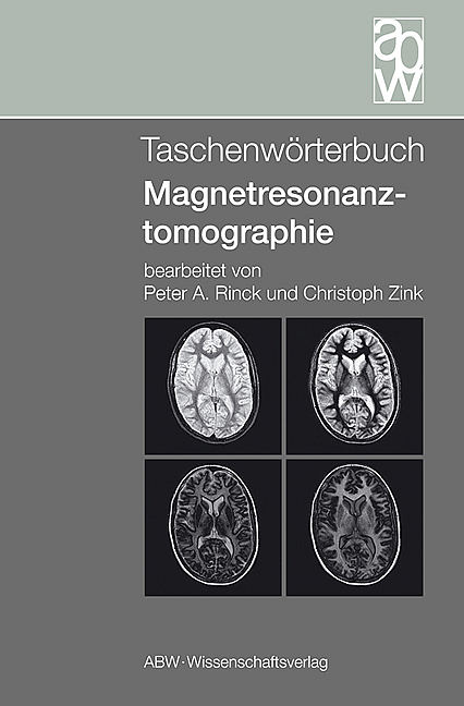 Taschenwörterbuch Magnetresonanztomographie