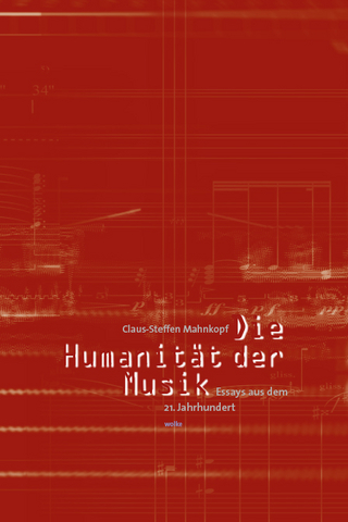 Die Humanität der Musik - Claus S Mahnkopf