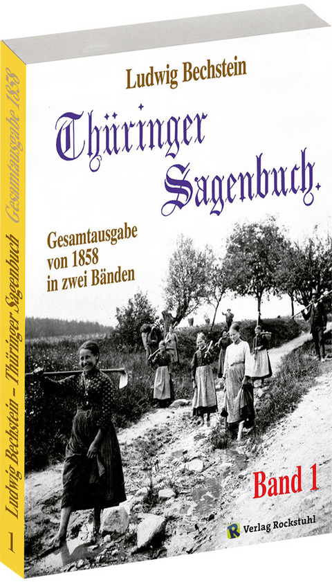Thüringer Sagenbuch / Thüringer Sagenbuch - Band 1 (von 2) - Ludwig Bechstein