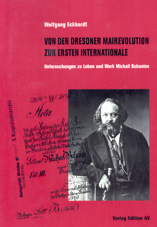 Von der Dresdner Mairevolution zur Ersten Internationalen - Wolfgang Eckhardt