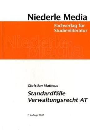 Standardfälle Verwaltungsrecht (AT) - Christian Matheus