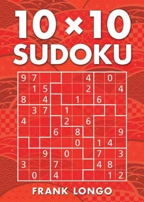 10 x 10 Sudoku - Frank Longo