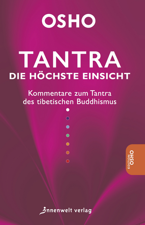 Tantra - Die höchste Einsicht -  Osho