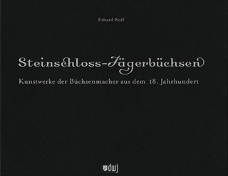 Steinschloss-Jägerbüchsen - Erhard Wolf