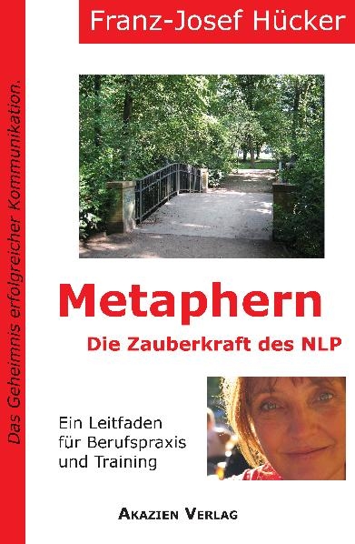 Metaphern - Die Zauberkraft des NLP - Franz-Josef Hücker