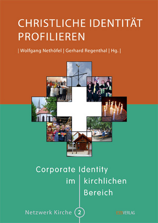 Christliche Identität profilieren - Wolfgang Nethöfel; Gerhard Regenthal