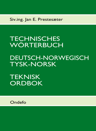 Technisches Wörterbuch Deutsch-Norwegisch - Jan E Prestesæter; Jan Porthun