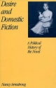 Desire and Domestic Fiction: A Political History of the Novel - Nancy Armstrong