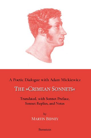 A Poetic Dialogue with Adam Mickiewicz - Martin Bidney