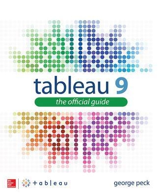 Tableau 9: The Official Guide - George Peck