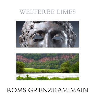 Welterbe Limes - Bernd Steidl