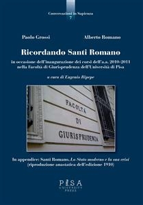 Ricordando Santi Romano - Paolo Grossi; Alberto Romano