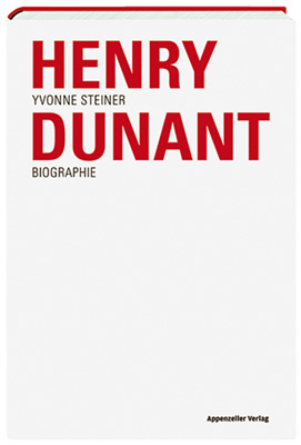 Henry Dunant - Yvonne Steiner