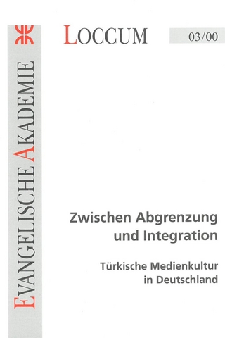 Zwischen Abgrenzung und Integration - Jörg Becker; Reinhard Behnisch