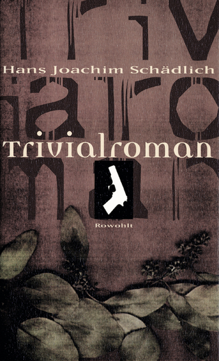 Trivialroman - Hans Joachim Schädlich