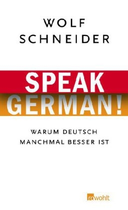 Speak German! - Wolf Schneider