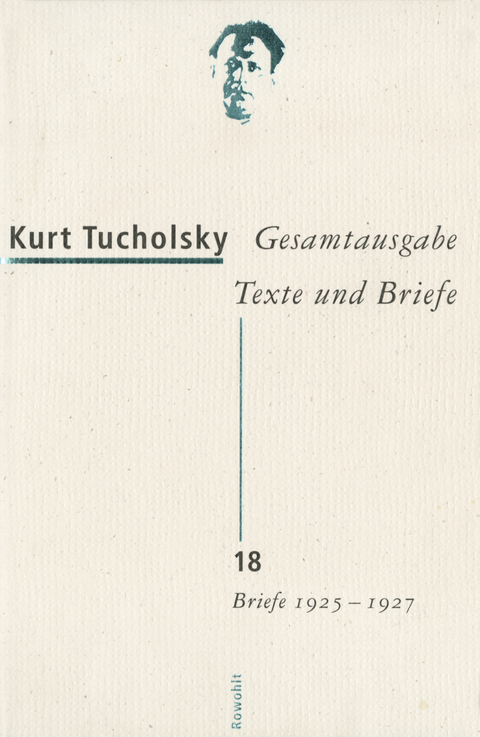 Gesamtausgabe Texte und Briefe 18 - Kurt Tucholsky